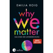 WHY WE MATTER, Roig, Emilia, Aufbau Verlag GmbH & Co. KG, EAN/ISBN-13: 9783351038472