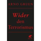 Wider den Terrorismus, Gruen, Arno, Klett-Cotta, EAN/ISBN-13: 9783608949001