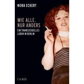 Wie alle, nur anders, Eckert, Nora, Verlag C. H. BECK oHG, EAN/ISBN-13: 9783406755637