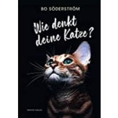 Wie denkt deine Katze?, Söderström, Bo, Mentor Verlag, EAN/ISBN-13: 9783948230104