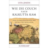 Wie die Couch nach Kalkutta kam, Jensen, Uffa, Suhrkamp, EAN/ISBN-13: 9783518428658