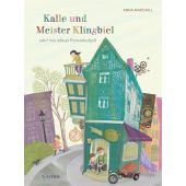 Kalle und Meister Klingbiel oder wie klingt Freundschaft, Marshall, Anna, Tulipan Verlag GmbH, EAN/ISBN-13: 9783864295720