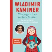 Wie sage ich es meiner Mutter, Kaminer, Wladimir, Wunderraum, EAN/ISBN-13: 9783442316793
