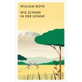 Wie Schnee in der Sonne, Boyd, William, Kampa Verlag AG, EAN/ISBN-13: 9783311150312