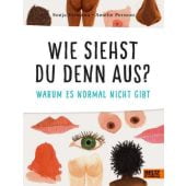 Wie siehst du denn aus?, Eismann, Sonja, Beltz, Julius Verlag, EAN/ISBN-13: 9783407755643