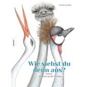 Wie siehst du denn aus? Kurioses aus der Tierwelt, Guiraud, Florence, Knesebeck Verlag, EAN/ISBN-13: 9783957281722
