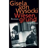 Wiesengrund, Wysocki, Gisela von, Suhrkamp, EAN/ISBN-13: 9783518470367