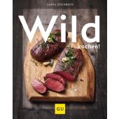 Wild kochen!, Steinbach, Alena, Gräfe und Unzer, EAN/ISBN-13: 9783833871023