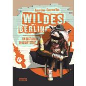 Wildes Berlin, Löhr, Robert, be.bra Verlag GmbH, EAN/ISBN-13: 9783814802268