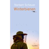 Winterbienen, Scheuer, Norbert, Verlag C. H. BECK oHG, EAN/ISBN-13: 9783406739637
