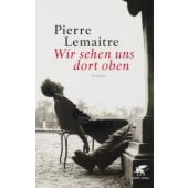 Wir sehen uns dort oben, Lemaitre, Pierre, Klett-Cotta, EAN/ISBN-13: 9783608980165