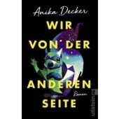 Wir von der anderen Seite, Decker, Anika, Ullstein Verlag, EAN/ISBN-13: 9783548063386
