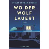 Wo der Wolf lauert, Gundar-Goshen, Ayelet, Kein & Aber AG, EAN/ISBN-13: 9783036958491