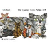 Wo mag nur meine Katze sein?, Carle, Eric, Gerstenberg Verlag GmbH & Co.KG, EAN/ISBN-13: 9783836958325