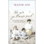 Wo wir zu Hause sind, Leo, Maxim, Verlag Kiepenheuer & Witsch GmbH & Co KG, EAN/ISBN-13: 9783462050813