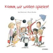 Komm, wir wollen spielen!, Brenman, Ilan, Jumbo Neue Medien & Verlag GmbH, EAN/ISBN-13: 9783833741838