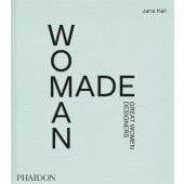 Woman Made, Hall, Jane, Phaidon, EAN/ISBN-13: 9781838662851