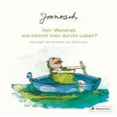 Janosch: Herr Wondrak, wie kommt man durchs Leben?, Janosch, Prestel Verlag, EAN/ISBN-13: 9783791387581
