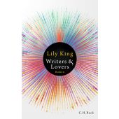 Writers & Lovers, King, Lily, Verlag C. H. BECK oHG, EAN/ISBN-13: 9783406756986