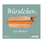 Würstchen, der Dackel, Cassany, Mia/Casal, Mikel, Prestel Verlag, EAN/ISBN-13: 9783791373669