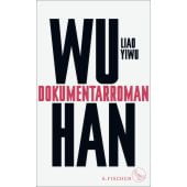 Wuhan, Liao Yiwu, Fischer, S. Verlag GmbH, EAN/ISBN-13: 9783103971057