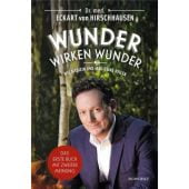 Wunder wirken Wunder, Hirschhausen, Eckart von (Dr. med .), Rowohlt Verlag, EAN/ISBN-13: 9783498091873