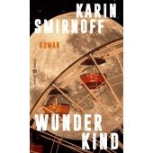Wunderkind, Smirnoff, Karin, Hanser Berlin, EAN/ISBN-13: 9783446275850