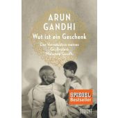 Wut ist ein Geschenk, Gandhi, Arun, DuMont Buchverlag GmbH & Co. KG, EAN/ISBN-13: 9783832198664