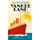 Yankee Land, Kerr, Alfred, Aufbau Verlag GmbH & Co. KG, EAN/ISBN-13: 9783351037192