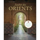 Zauber des Orients, Hofer, Veronika, DVA Deutsche Verlags-Anstalt GmbH, EAN/ISBN-13: 9783421041111