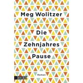 Die Zehnjahrespause, Wolitzer, Meg, DuMont Buchverlag GmbH & Co. KG, EAN/ISBN-13: 9783832165550
