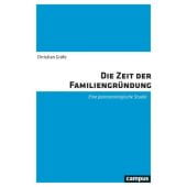 Die Zeit der Familiengründung, Gräfe, Christian, Campus Verlag, EAN/ISBN-13: 9783593511856