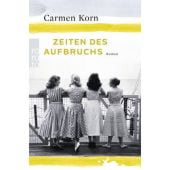 Zeiten des Aufbruchs, Korn, Carmen, Rowohlt Verlag, EAN/ISBN-13: 9783499272141