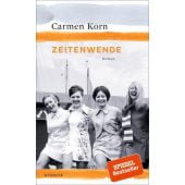 Zeitenwende, Korn, Carmen, Kindler Verlag GmbH, EAN/ISBN-13: 9783463406848