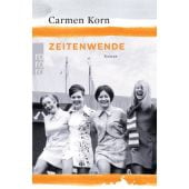 Zeitenwende, Korn, Carmen, Rowohlt Verlag, EAN/ISBN-13: 9783499290640