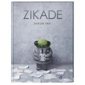 Zikade, Tan, Shaun, Aladin Verlag GmbH, EAN/ISBN-13: 9783848901630