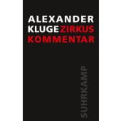 Zirkus / Kommentar, Kluge, Alexander, Suhrkamp, EAN/ISBN-13: 9783518430231
