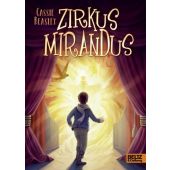 Zirkus Mirandus, Beasley, Cassie, Beltz, Julius Verlag, EAN/ISBN-13: 9783407821676