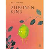 Zitronenkind, Brönner, Nele, Nord-Süd-Verlag, EAN/ISBN-13: 9783314105241