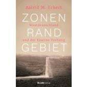 Zonenrandgebiet, Eckert, Astrid M, Ch. Links Verlag, EAN/ISBN-13: 9783962891510