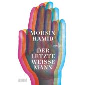 Der letzte weiße Mann, Hamid, Mohsin, DuMont Buchverlag GmbH & Co. KG, EAN/ISBN-13: 9783832182137