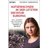 Aufgewachsen in der letzten Diktatur Europas, Andrukovic, Viktoryia/Görig, Carsten, EAN/ISBN-13: 9783453606296