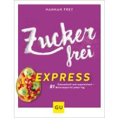 Zuckerfrei express, Frey, Hannah, Gräfe und Unzer, EAN/ISBN-13: 9783833873164