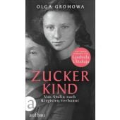 Zuckerkind, Gromowa, Olga, Aufbau Verlag GmbH & Co. KG, EAN/ISBN-13: 9783351038168