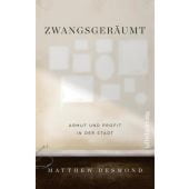 Zwangsgeräumt, Desmond, Matthew, Ullstein Buchverlage GmbH, EAN/ISBN-13: 9783550050275