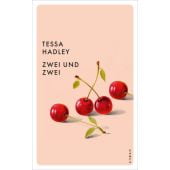 Zwei und zwei, Hadley, Tessa, Kampa Verlag AG, EAN/ISBN-13: 9783311150176
