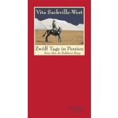 Zwölf Tage in Persien, Sackville-West, Vita, Wagenbach, Klaus Verlag, EAN/ISBN-13: 9783803112804