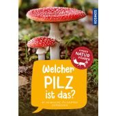 Welcher Pilz ist das?, Oftring, Bärbel/Böhning, Tanja, Franckh-Kosmos Verlags GmbH & Co. KG, EAN/ISBN-13: 9783440174296