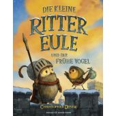 Die kleine Rittereule und der Frühe Vogel, Denise, Christopher, Fischer Sauerländer, EAN/ISBN-13: 9783737373685