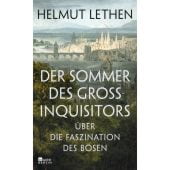 Der Sommer des Großinquisitors, Lethen, Helmut, Rowohlt Berlin Verlag, EAN/ISBN-13: 9783737101622